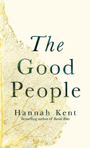 The Good People by Hannah Kent